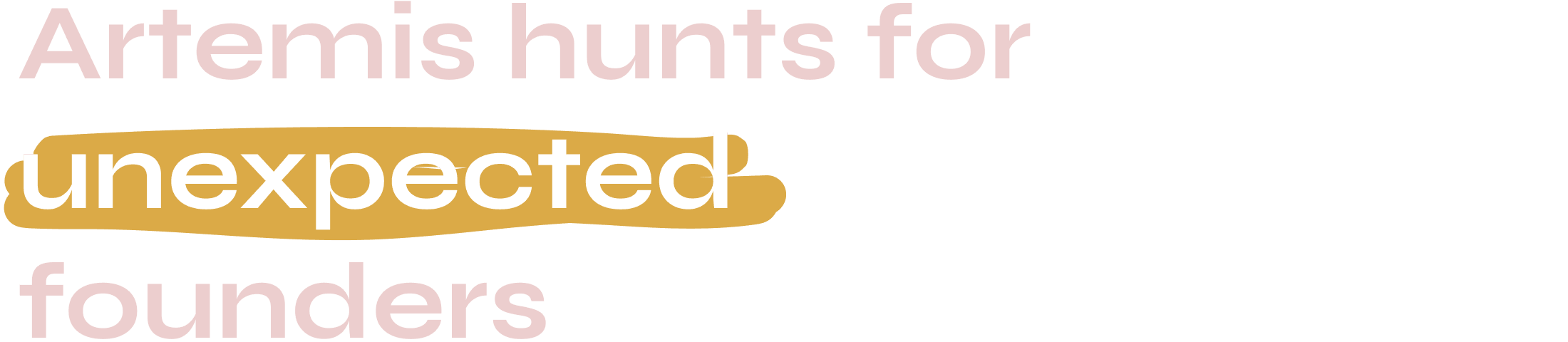 unexpected